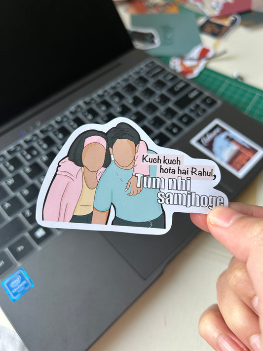 Kuch Kuch Hota Hai Rahul Tum Nahi Samjhoge Sticker